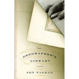 2005 The Geographer's Library A Novel by Jon Fasman Hardback Fiction Book